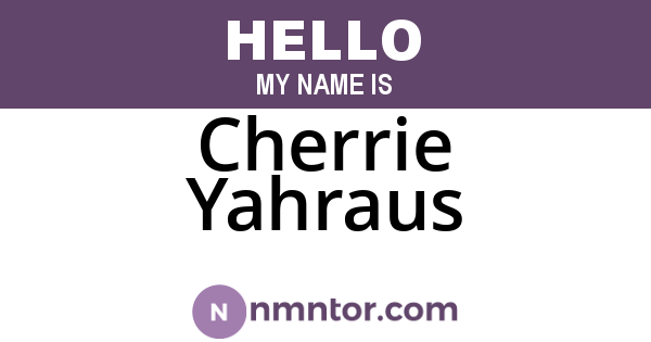 Cherrie Yahraus