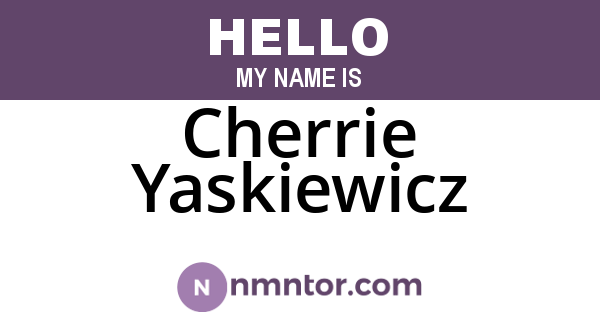 Cherrie Yaskiewicz