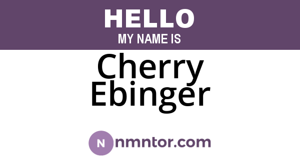Cherry Ebinger