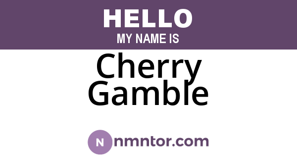 Cherry Gamble