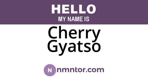 Cherry Gyatso