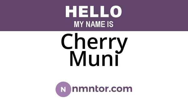 Cherry Muni