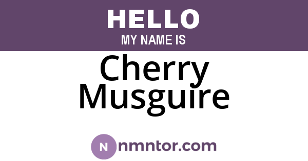 Cherry Musguire