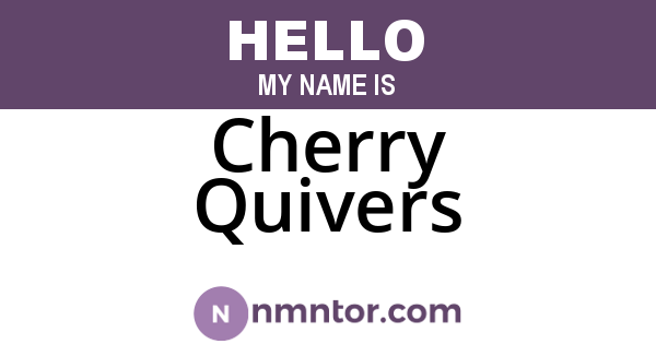 Cherry Quivers