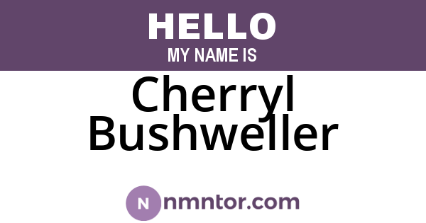 Cherryl Bushweller