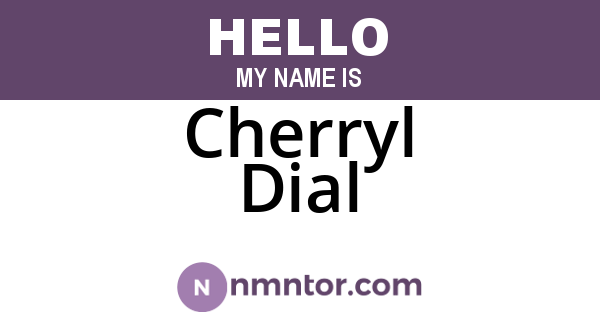 Cherryl Dial