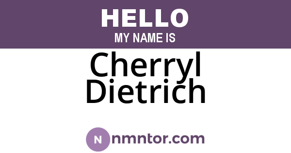 Cherryl Dietrich