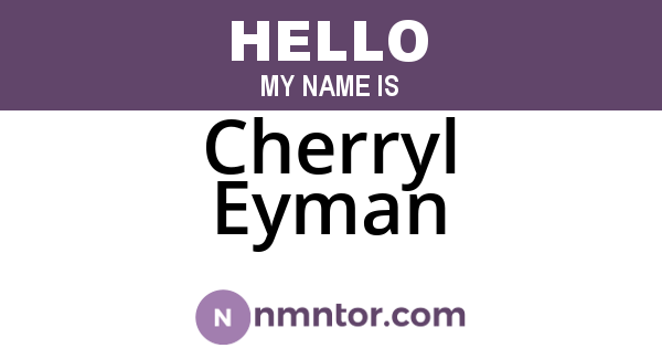 Cherryl Eyman