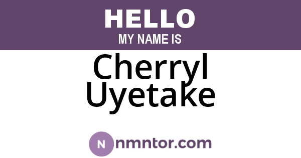Cherryl Uyetake