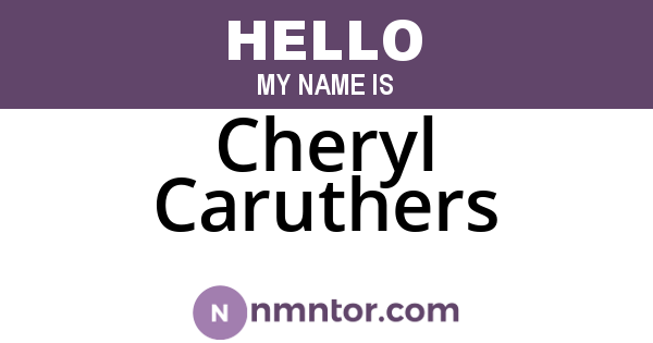 Cheryl Caruthers