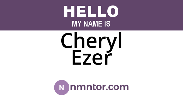 Cheryl Ezer