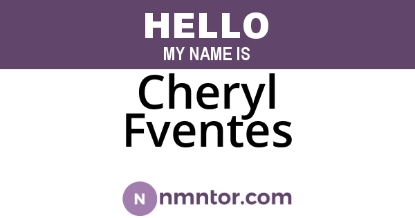 Cheryl Fventes