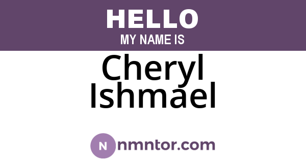 Cheryl Ishmael