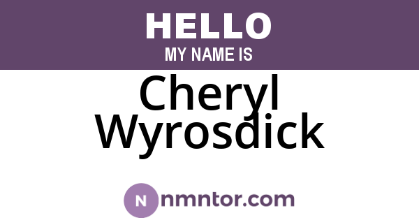 Cheryl Wyrosdick