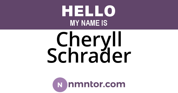 Cheryll Schrader