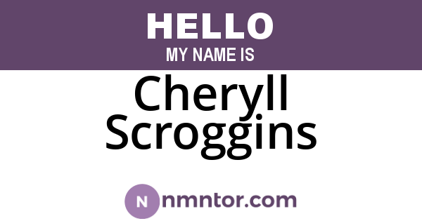 Cheryll Scroggins