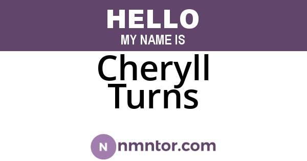 Cheryll Turns