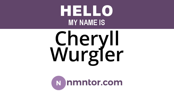 Cheryll Wurgler