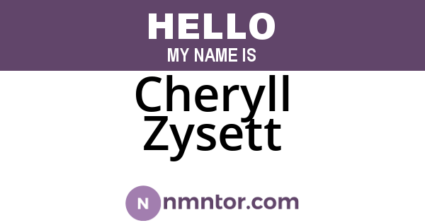 Cheryll Zysett