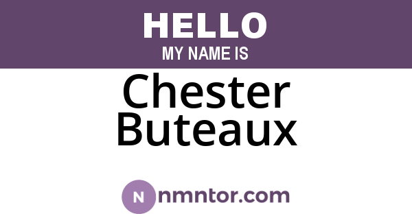 Chester Buteaux