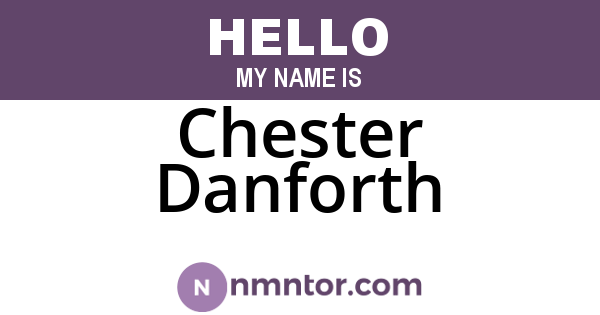 Chester Danforth