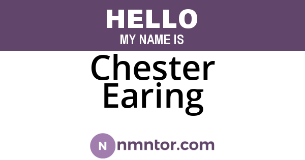 Chester Earing