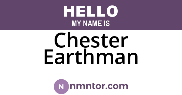Chester Earthman