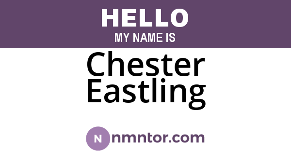 Chester Eastling