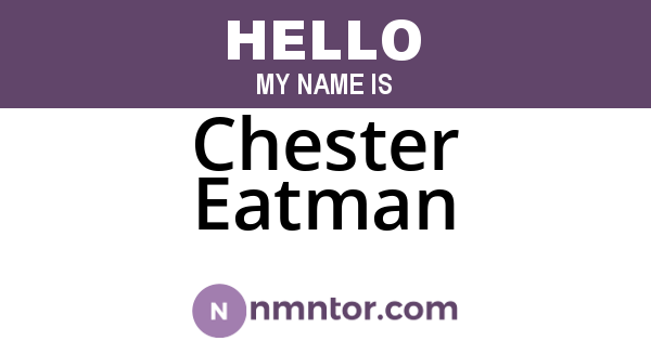 Chester Eatman