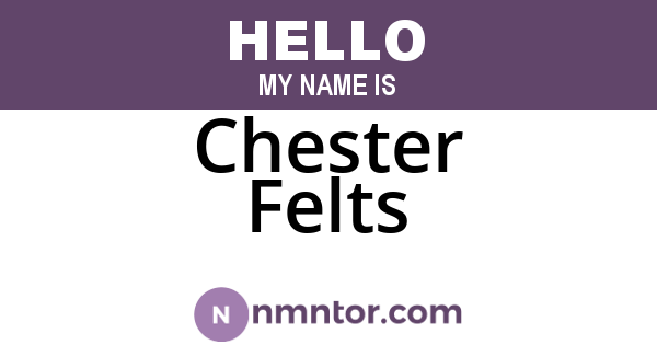 Chester Felts
