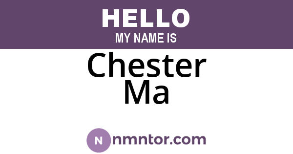 Chester Ma
