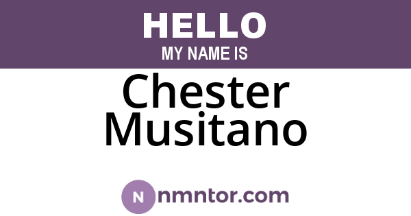 Chester Musitano