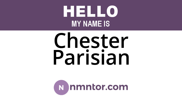 Chester Parisian