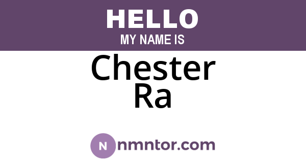 Chester Ra