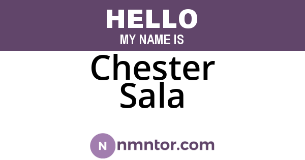 Chester Sala