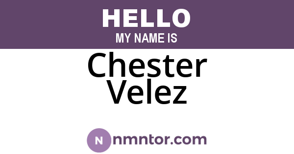 Chester Velez