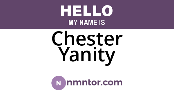Chester Yanity
