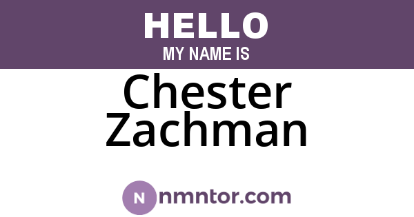 Chester Zachman
