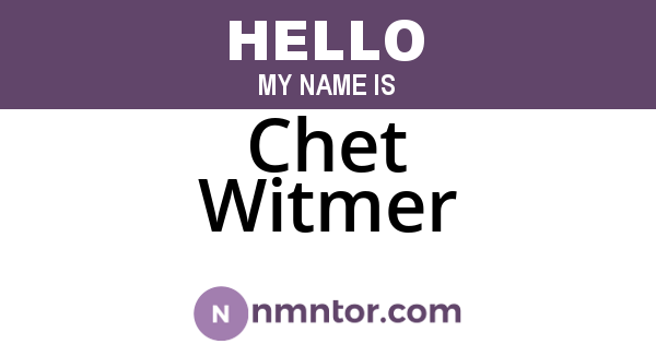 Chet Witmer