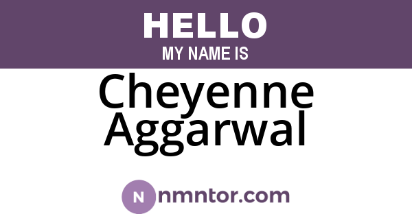 Cheyenne Aggarwal