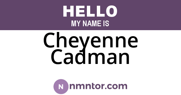 Cheyenne Cadman