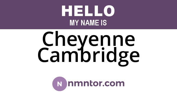 Cheyenne Cambridge