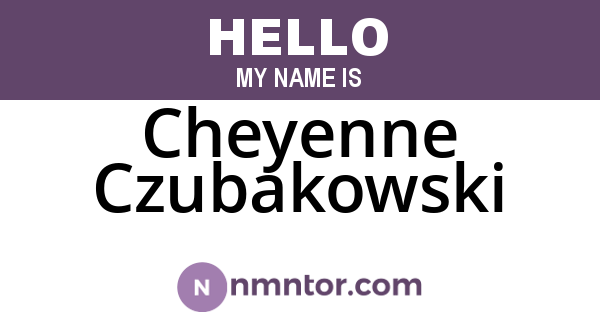 Cheyenne Czubakowski