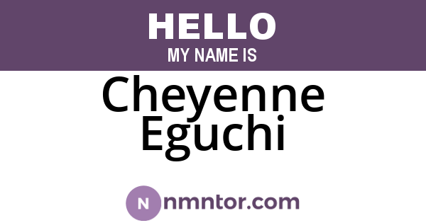Cheyenne Eguchi