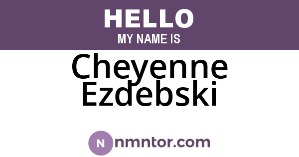 Cheyenne Ezdebski