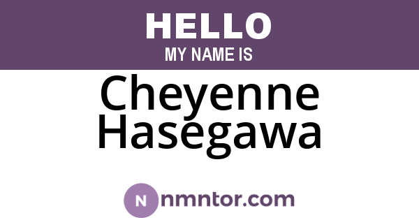 Cheyenne Hasegawa