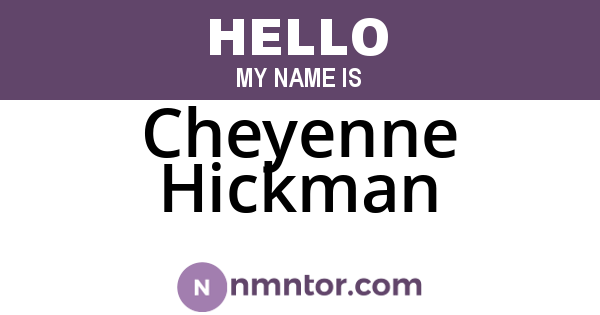 Cheyenne Hickman