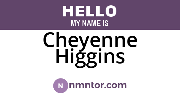 Cheyenne Higgins