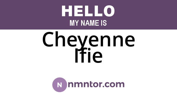 Cheyenne Ifie