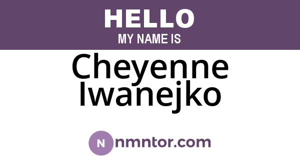 Cheyenne Iwanejko